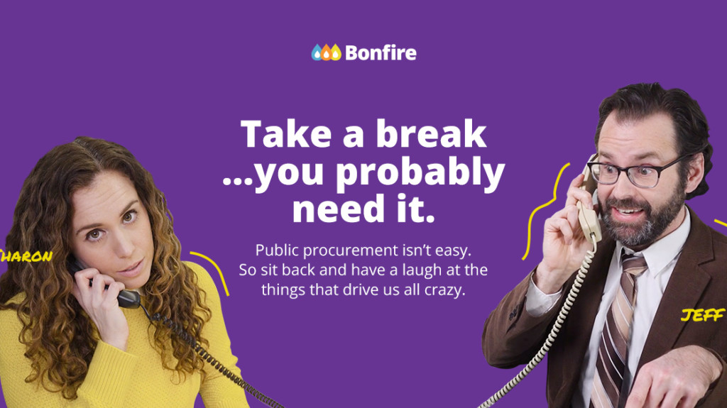 Take a break...you probably need it. Public procurement isn't easy. So sit back and have a laugh at the things that drive us all crazy.